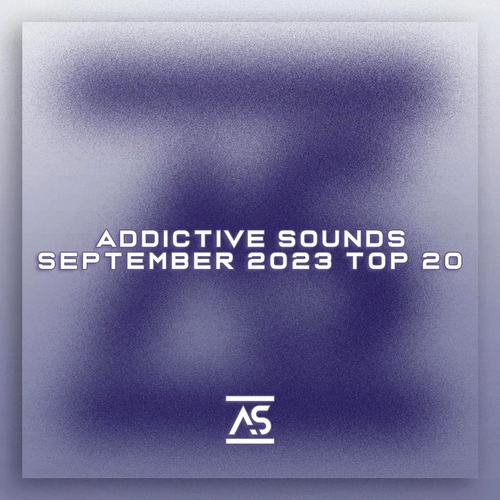 VA - Addictive Sounds September 2023 Top 20 [ASR20202309]